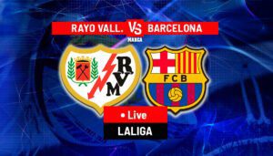 تفاصيل وموعد مباراة رايو فاييكانو و برشلونة بتاريخ 2024-08-27 في الدوري الإسباني