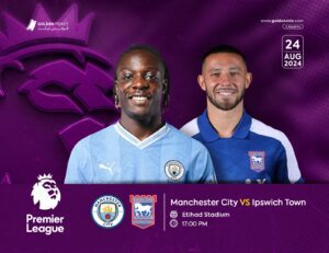 تفاصيل وموعد مباراة مانشستر سيتي و إبسويتش تاون بتاريخ 2024-08-24 في الدوري الإنجليزي